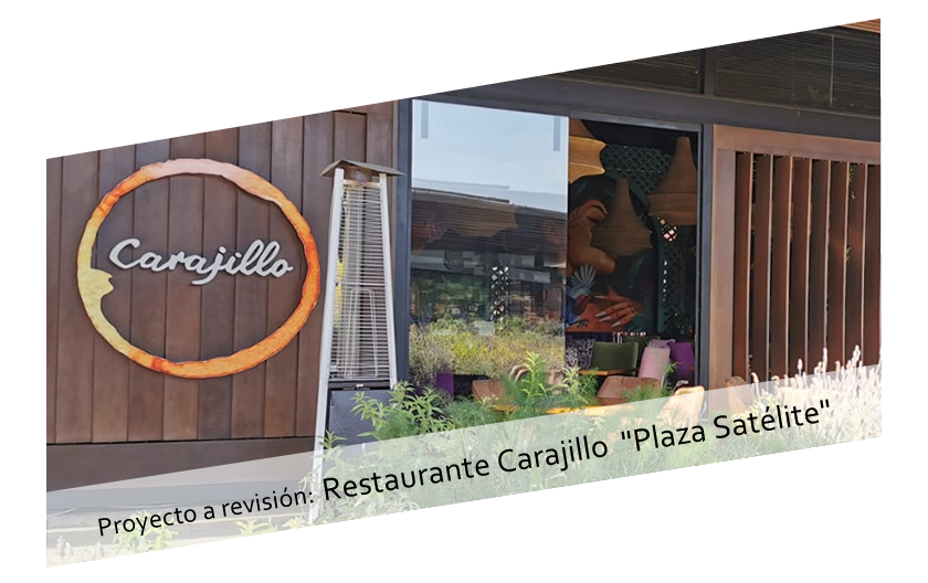 Proyecto a revisión de DRO: Restaurante Carajillo en Plaza Satelite exterior, Naucalpan, Estado de Mexico