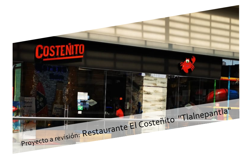 Proyecto a revisión de DRO: Restaurante El Costeñito exterior, Tlalnepantla, Estado de Mexico